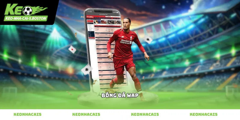 Dữ liệu bóng đá wap tại Kèo Nhà Cái 5