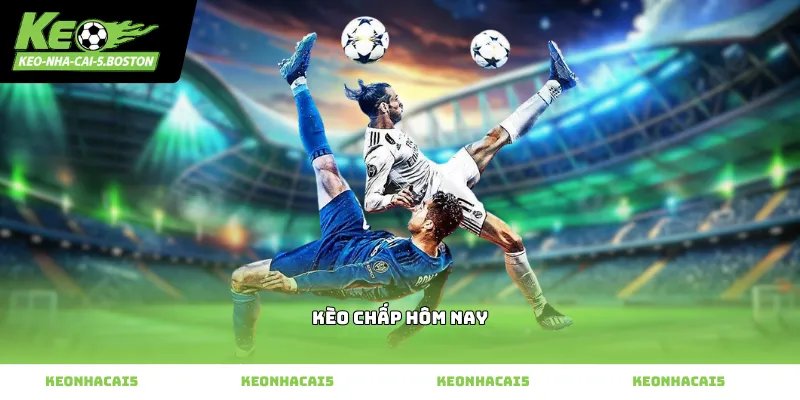 Theo dõi biến động tỷ lệ kèo chấp hôm nay tại sân chơi
