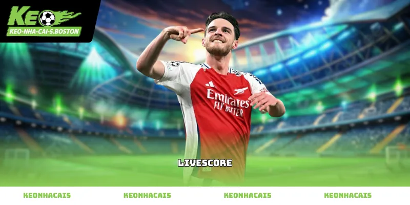 Hệ thống Livescore cập nhật kết quả bóng đá trực tuyến nhanh chóng